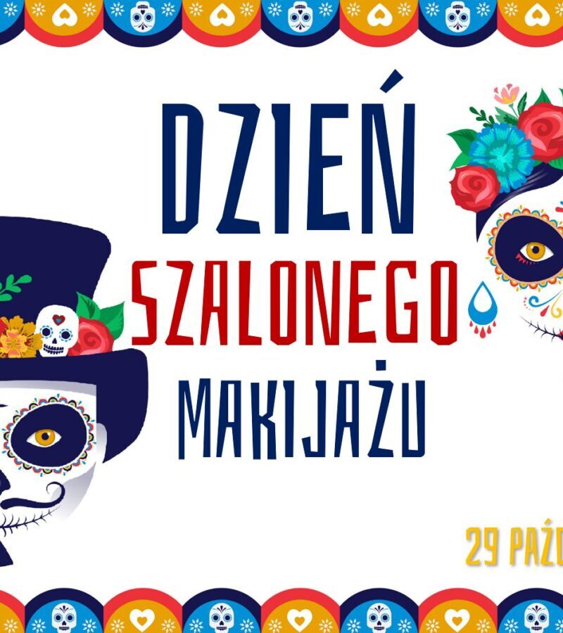 Dzień szalonego makijażu 29.10.2021 r.
